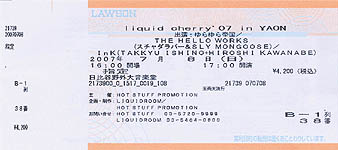 Liquid Cherry '07 in Yaon Ticket